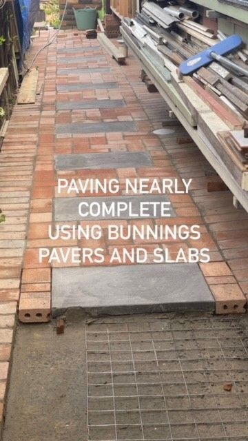 AFTER 20 TRIPS TO BUNNINGS PAVING IS NEARLY COMPLETE
