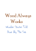 woodalwaysworks